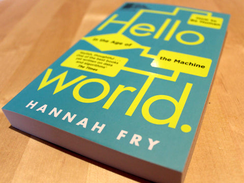 Hello World: How to be Human in the Age of the Machine (signed paperback)