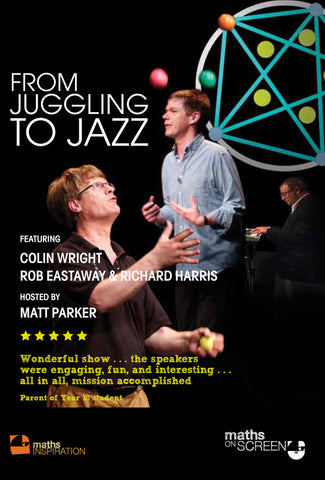 From Juggling To Jazz - Maths Inspiration DVD